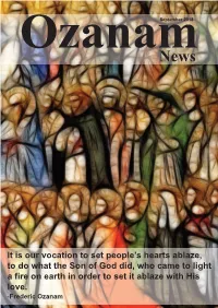 It Is Our Vocation to Set People's Hearts Ablaze, to Do What