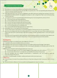 Non Eligibility : the Following Categories of Students Will Not Be Eligible for Admission : (A) Candidates Who Are Declared Fail in the Last Examination