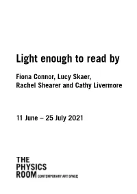 Light Enough to Read by Fiona Connor, Lucy Skaer, Rachel Shearer and Cathy Livermore