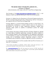WE SEND OUR CONGRATULATIONS TO… …Professor Uri Shaked on His Declaration As the Winner of the 2017 Israel Prize in Engineering