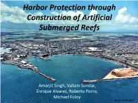 Harbor Protection Through Construction of Artificial Submerged Reefs