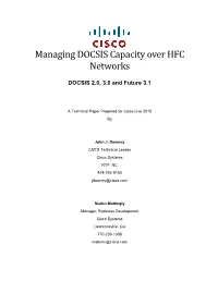 Managing DOCSIS Capacity Over HFC Networks