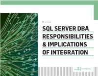 Sql Server Dba Responsibilities & Implications of Integration