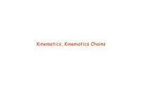 Kinematics, Kinematics Chains Previously