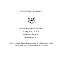 Revised Syllabus for M.A. Program : M.A. I Course : Gujarati Semester I & II