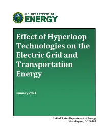 Effect of Hyperloop Technologies on the Electric Grid and Transportation Energy
