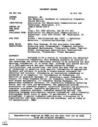 ED 283 504 AUTHOR REPORT-NO AVAILABLE from DESCRIPTORS ABSTRACT DOCUMENT RESUME the Educators' Handbook to Interactive Videodisc