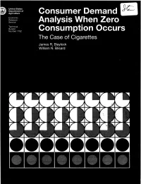 Consumer Demand Analysis When Zero Consumption Occurs: the Case of Cigarettes (TB-1792)
