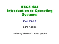 EECS 482 Introduction to Operating Systems