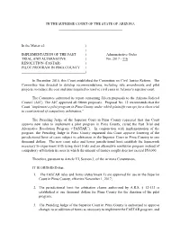 IN the SUPREME COURT of the STATE of ARIZONA in the Matter Of: ) ) IMPLEMENTATION of the FA