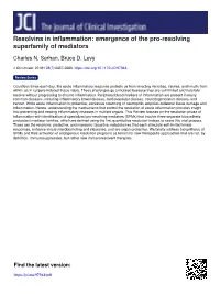 Resolvins in Inflammation: Emergence of the Pro-Resolving Superfamily of Mediators