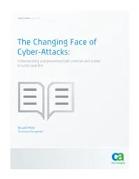 The Changing Face of Cyber-Attacks: Understanding and Preventing Both External and Insider Security Breaches