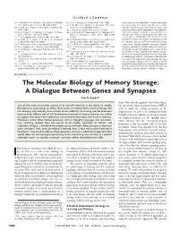 The Molecular Biology of Memory Storage: a Dialogue Between Genes and Synapses Eric R