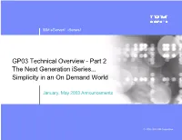 Part 2 the Next Generation Iseries... Simplicity in an on Demand World
