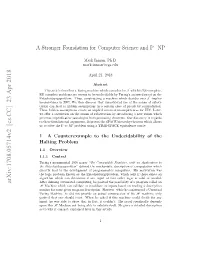 A Stronger Foundation for Computer Science and P= NP