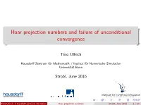 Haar Projection Numbers and Failure of Unconditional Convergence
