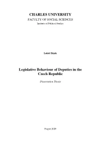 CHARLES UNIVERSITY Legislative Behaviour of Deputies in The