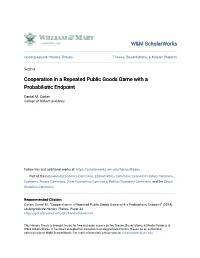 Cooperation in a Repeated Public Goods Game with a Probabilistic Endpoint