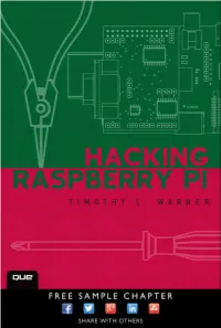 Hacking Raspberry Pi® Timothy L