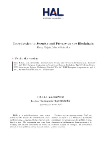 Introduction to Security and Privacy on the Blockchain Harry Halpin, Marta Piekarska