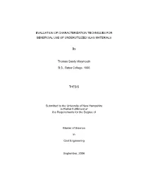 EVALUATION of CHARACTERIZATION TECHNIQUES for BENEFICIAL USE of UNDERUTILIZED SLAG MATERIALS by Thomas Sandy Weymouth B.S., Bate