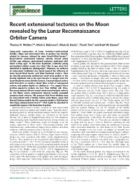 Recent Extensional Tectonics on the Moon Revealed by the Lunar Reconnaissance Orbiter Camera Thomas R