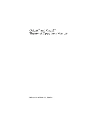 Origin™ and Onyx2™ Theory of Operations Manual
