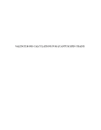 Valence Bond Calculations for Quantum Spin Chains