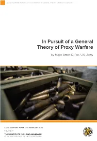 In Pursuit of a General Theory of Proxy Warfare