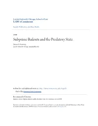 Subprime Bailouts and the Predatory State. Steven A