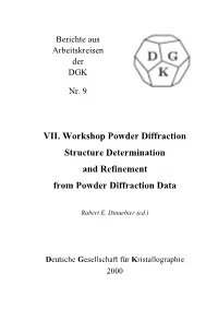 Powder Diffraction Structure Determination and Refinement from Powder Diffraction Data