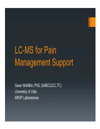 LC-MS for Pain Management Support