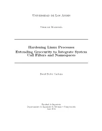Hardening Linux Processes Extending Grsecurity to Integrate System Call Filters and Namespaces