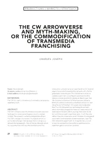 The Cw Arrowverse and Myth-Making, Or the Commodification of Transmedia Franchising
