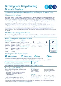 Birmingham, Kingstanding Branch Review Our Branch at Birmingham, Kingstanding Is Closing on 24 March 2021
