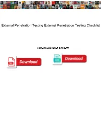 External Penetration Testing External Penetration Testing Checklist