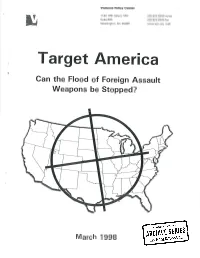 Target America F Can the Flood of Foreign Assault Weapons Be Stopped?