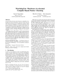 Watchdoglite: Hardware-Accelerated Compiler-Based Pointer Checking