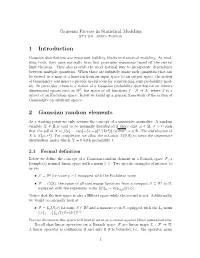 1 Introduction 2 Gaussian Random Elements