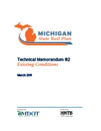 MDOT Michigan State Rail Plan Tech Memo 2 Existing Conditions