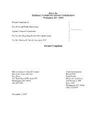 Complaint of ) ) Free Press and Public Knowledge ) ) __- ______Against Comcast Corporation ) ) for Secretly Degrading Peer-To-Peer Applications ) ) To: Ms