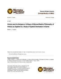 History and Archetypes a Critique of Mircea Eliade's Philosophy of History As Applied to a Study of Spatial Orientation in Dante
