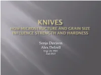 Knives How Microstructure and Grain Size Influence Strength and Hardness