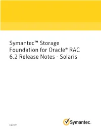 Symantec™ Storage Foundation for Oracle® RAC 6.2 Release Notes - Solaris