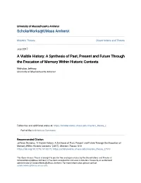 A Visible History: a Synthesis of Past, Present and Future Through the Evocation of Memory Within Historic Contexts