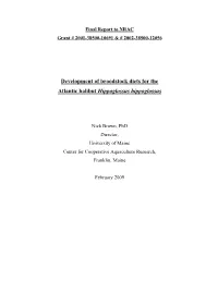 Development of Broodstock Diets for the Atlantic Halibut Hippoglossus Hippoglossus