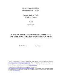 Is the Fx Derivatives Market Effective and Efficient in Reducing Currency Risk?