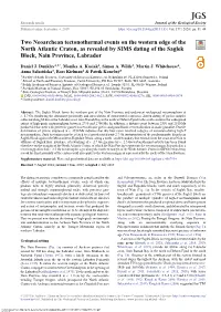 Two Neoarchean Tectonothermal Events on the Western Edge of the North Atlantic Craton, As Revealed by SIMS Dating of the Saglek Block, Nain Province, Labrador