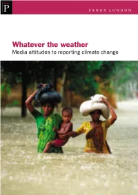 6. Whatever the Weather. Media Attitudes to Reporting Climate Change