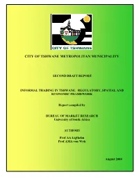 Informal Trading in Tshwane: Regulatory, Spatial and Economic Framework